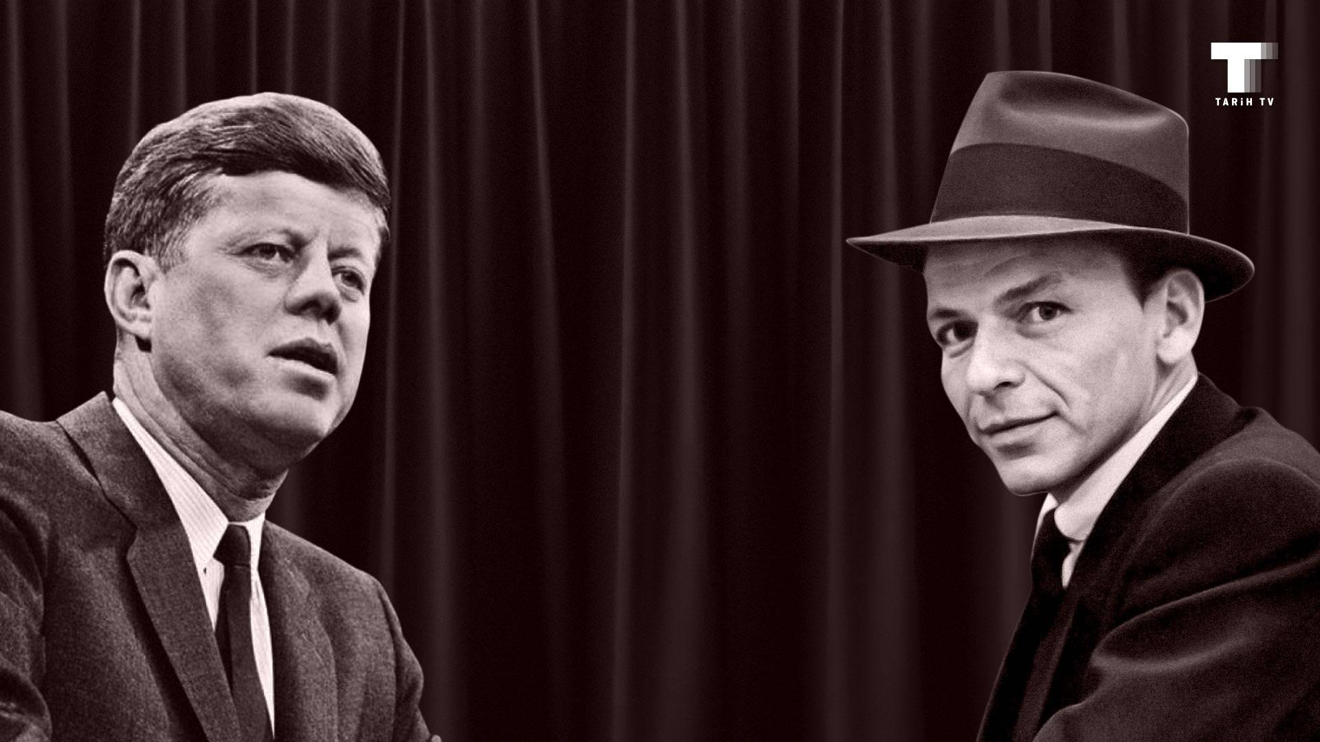 Kennedy, Sinatra And The Mafia Kennedy, Sinatra And The Mafia