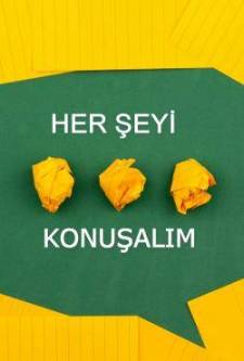 Her Şeyi Konuşalım